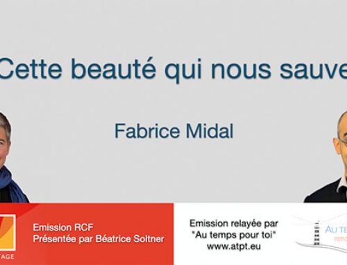 Fabrice Midal – Cette beauté qui nous sauve